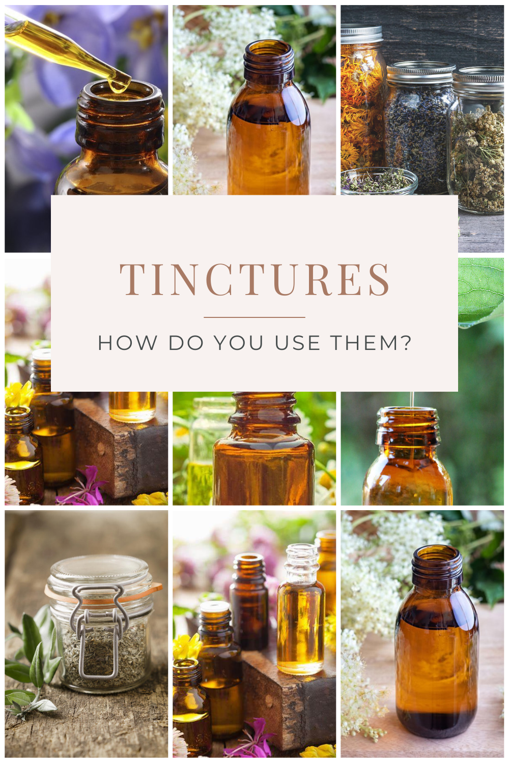 What is a Tincture? And how do you use them?