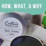 Black Drawing Salve the How, What, and Why