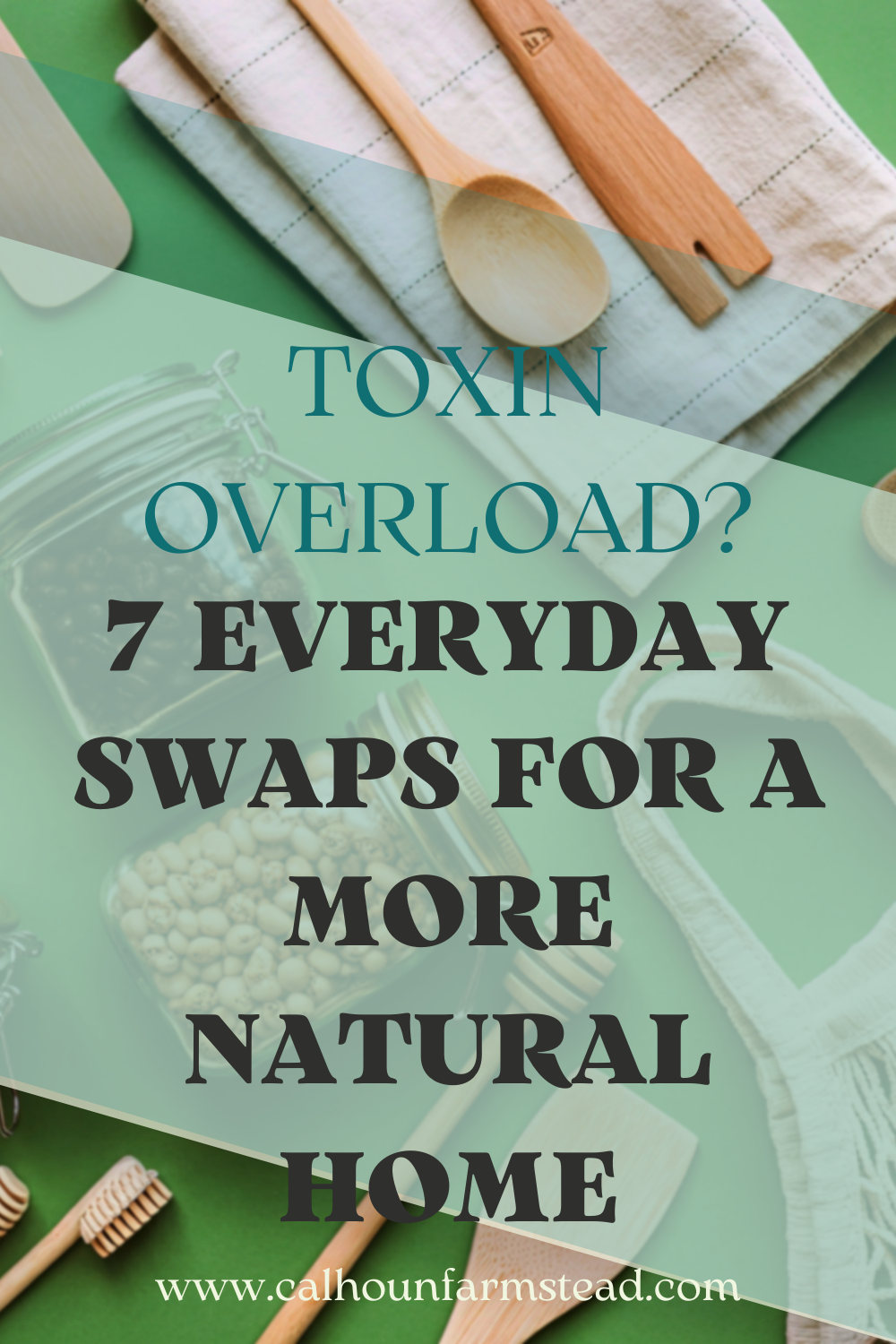 🌿 Toxin Overload? 7 Everyday Swaps for a More Natural Home